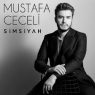 Mustafa Ceceli - Simsiyah