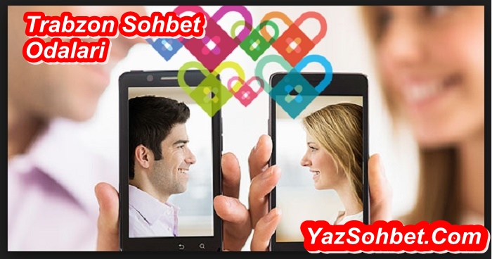 Trabzon Sohbet,Trabzon chat
